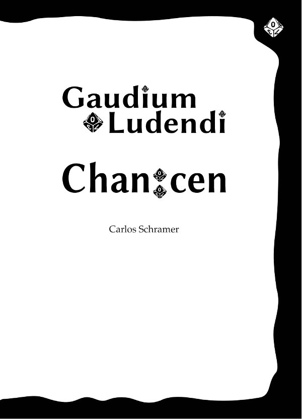 _Gaudium Ludendi_ – Chancen